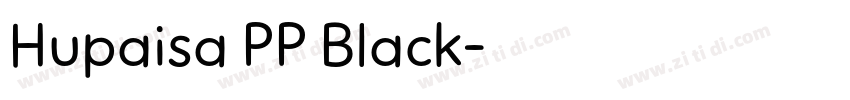 Hupaisa PP Black字体转换